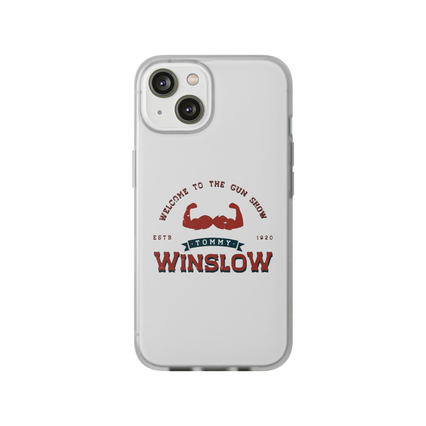 Welcome to the Gun Show - Tommy Winslow - Flexi Phone Cases